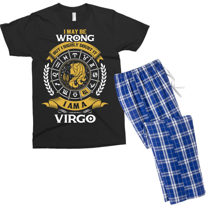 I May Be Wrong But I Highly Doubt It I Am A Virgo Men's T-shirt Pajama Set | Artistshot