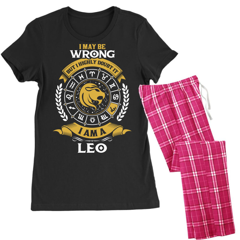 I May Be Wrong But I Highly Doubt It I Am A Leo Women's Pajamas Set | Artistshot