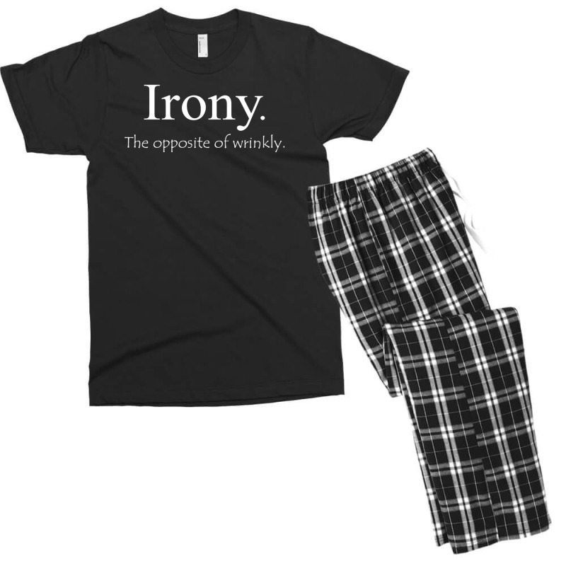 Irony The Opposite Of Wrinkly Men's T-shirt Pajama Set | Artistshot