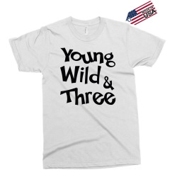 Young Wild & Three Exclusive T-shirt | Artistshot
