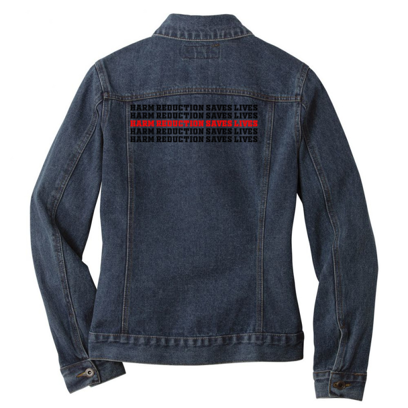 Harm Reduction Saves Lives (1) Ladies Denim Jacket by banjarstore | Artistshot