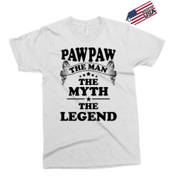 Pawpaw The Man The Myth The Legend Exclusive T-shirt | Artistshot