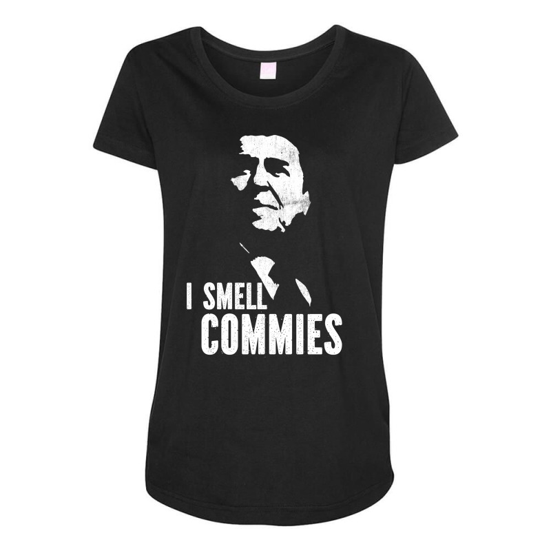 I Smell Commies Maternity Scoop Neck T-shirt by Grafixbychawki | Artistshot