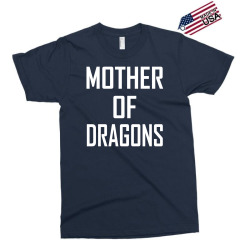 Mother Of Dragons Exclusive T-shirt | Artistshot