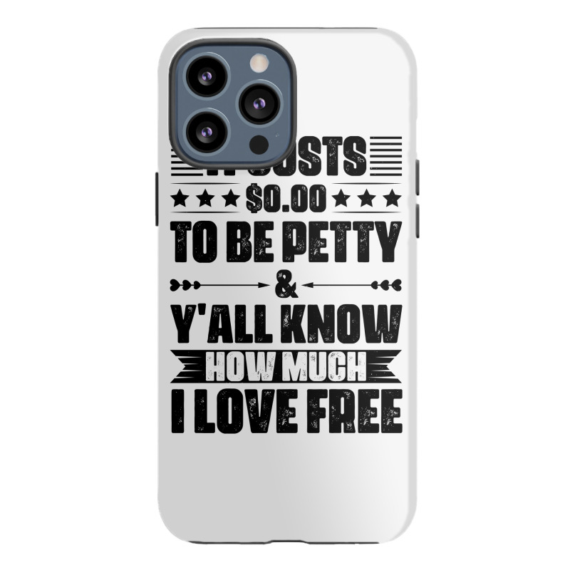 Funny Quotes Iphone 13 Pro Max Case | Artistshot