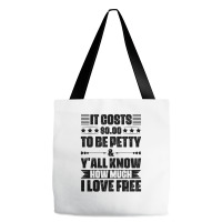 Funny Quotes Tote Bags | Artistshot