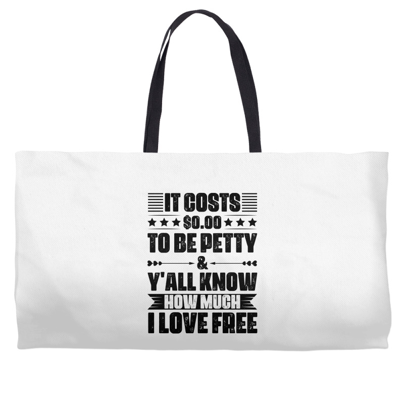 Funny Quotes Weekender Totes | Artistshot