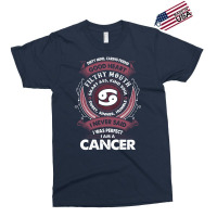 I Never Said I Was Perfect I Am A Cancer Exclusive T-shirt | Artistshot