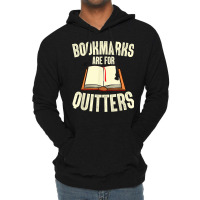 Funny Bookmarks Are For Quitters Reading Librarian Men Women T Shirt Lightweight Hoodie | Artistshot