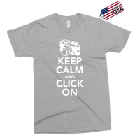 Keep Calm And Click On Exclusive T-shirt | Artistshot