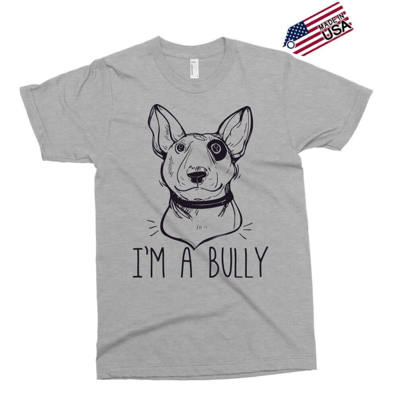 I'am A Bully Exclusive T-shirt | Artistshot