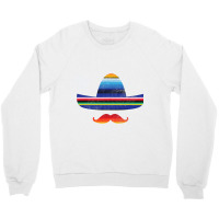 Cinco De Mayo Serape Blanket Inspired Sombrero Mustache T Shirt Crewneck Sweatshirt | Artistshot