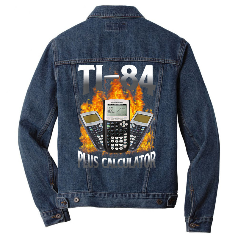 Ti 84 Plus Calculator Funny Math Teacher T Shirt Men Denim Jacket by erinlorrai | Artistshot