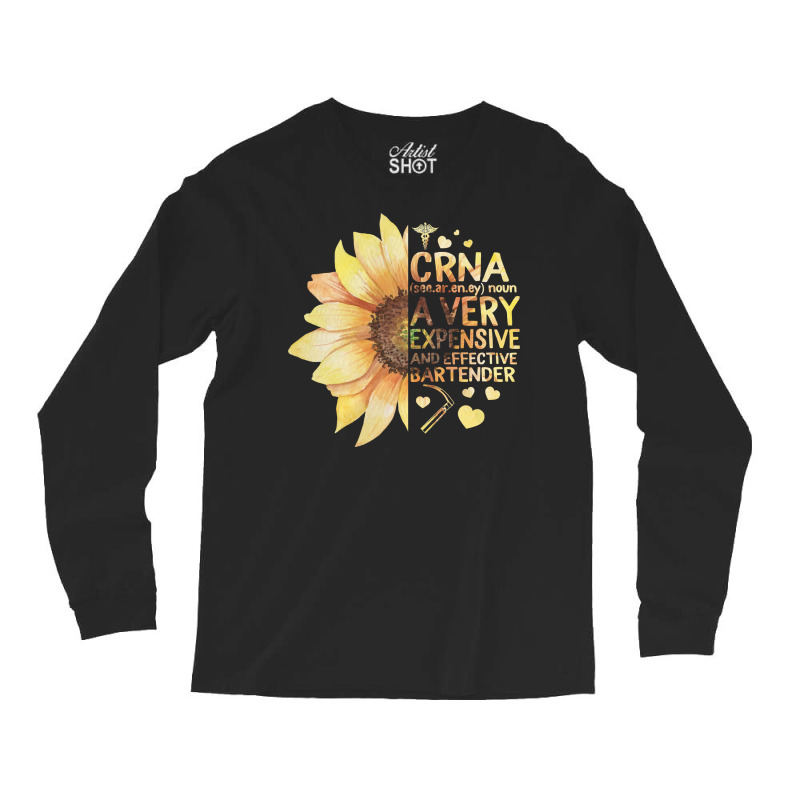 Nurse Nursery Crna Certified Registered Nurse Anesthetists Sunflower M Long Sleeve Shirts | Artistshot