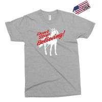 Don't Stop Believing Unicorn Exclusive T-shirt | Artistshot