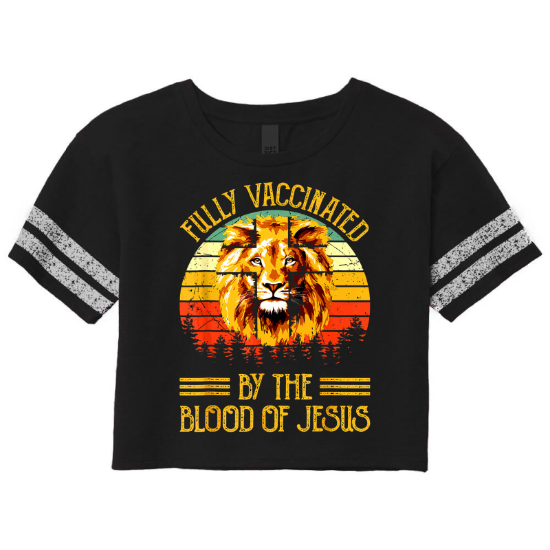 Jesus Christ Christian Jesus Fully Vaccinated By The Blood Of Jesus Li Scorecard Crop Tee by stress | Artistshot