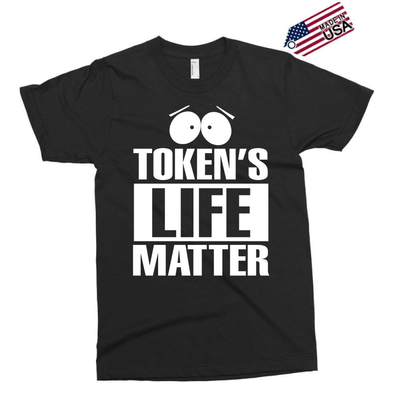 Tokens Life Matter Exclusive T-shirt | Artistshot