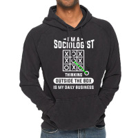 Thinking Outside The Box Is My Daily Business Sociologist T Shirt Vintage Hoodie | Artistshot