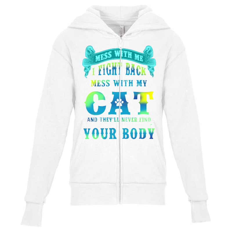 I Fight Back Mess With My Cat Youth Zipper Hoodie by abshato | Artistshot