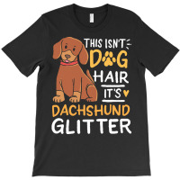 Dachshund T  Shirt Dachshund, Dog Hair T  Shirt T-shirt | Artistshot