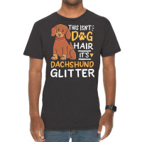 Dachshund T  Shirt Dachshund, Dog Hair T  Shirt Vintage T-shirt | Artistshot