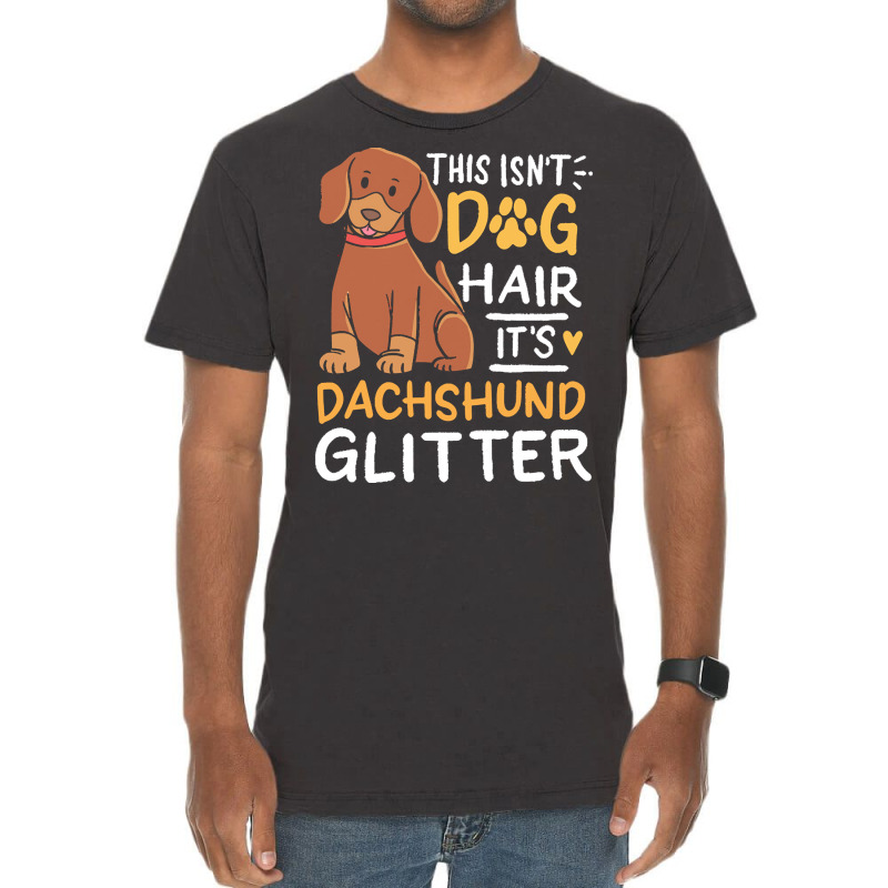 Dachshund T  Shirt Dachshund, Dog Hair T  Shirt Vintage T-shirt | Artistshot