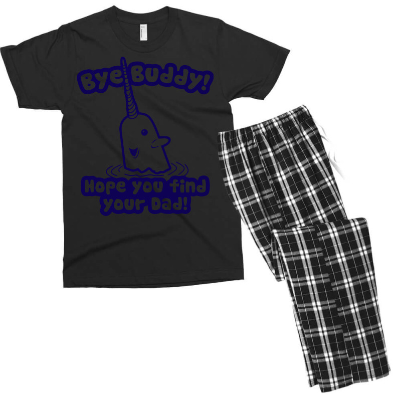 Bye Buddy Hope You Find Your Dad Men's T-shirt Pajama Set | Artistshot