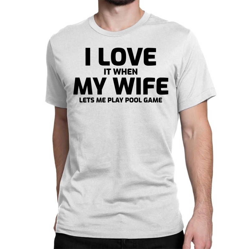 Billiards Snooker Pool Player Cue Sports Husband Wife Classic T-shirt | Artistshot