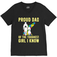 Autism Proud Dad Of The Toughest Girl Daddy Shirt Autism Dad T Shirt V-neck Tee | Artistshot