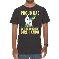 Autism Proud Dad Of The Toughest Girl Daddy Shirt Autism Dad T Shirt Vintage T-shirt | Artistshot