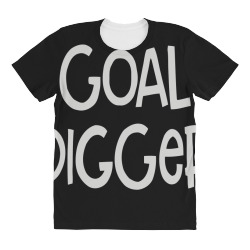 goal digger (2) All Over Women's T-shirt | Artistshot