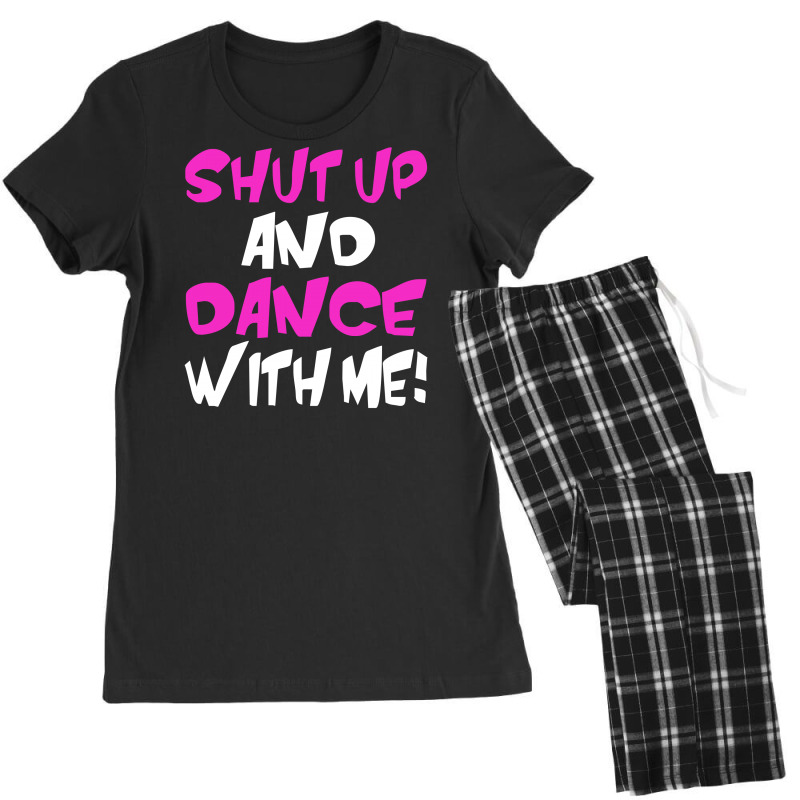 Shut Up Dance With Me Women's Pajamas Set | Artistshot