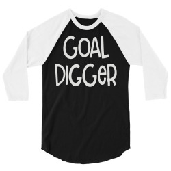 goal digger (2) 3/4 Sleeve Shirt | Artistshot