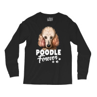 Poodle Lover Dog 365 Poodle Forever Cute Dog Lover 296 Poodles Long Sleeve Shirts | Artistshot