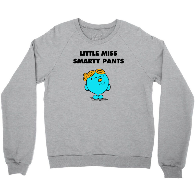 Little Miss Smarty Pants Crewneck Sweatshirt | Artistshot