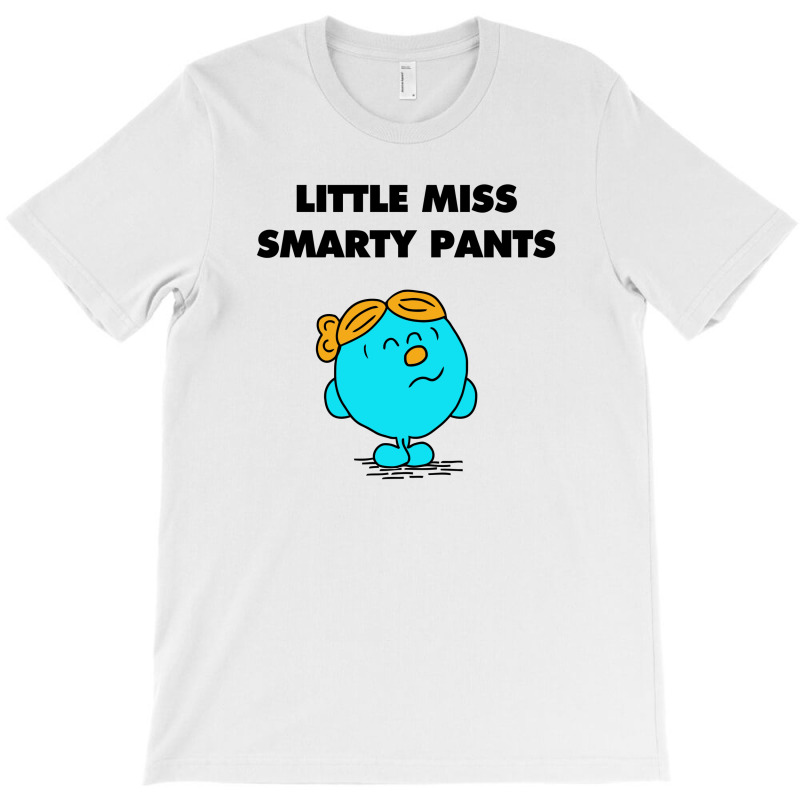 Little Miss Smarty Pants T-shirt | Artistshot