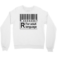 Barcode Sign R For Adult Language Warning Label Sign T Shirt Crewneck Sweatshirt | Artistshot