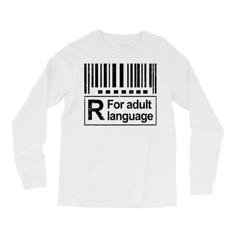 Barcode Sign R For Adult Language Warning Label Sign T Shirt Long Sleeve Shirts by vazwttopperve | Artistshot