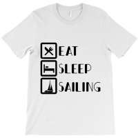 Eat Sleep Sailing For Light T-shirt | Artistshot