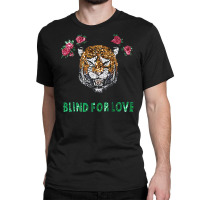 Ts Blind For Love Tiger02 Fix Classic T-shirt | Artistshot