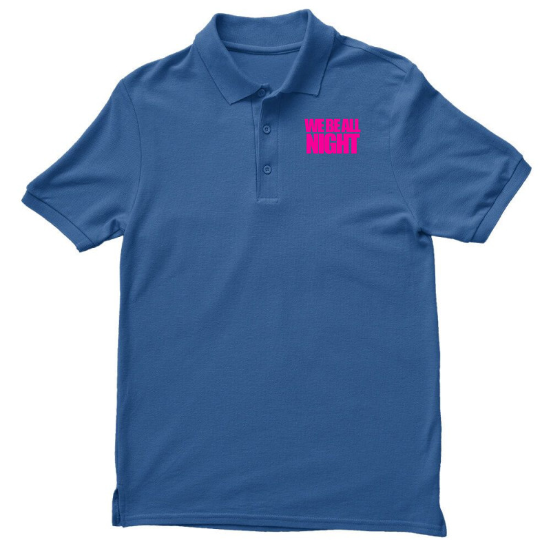 We Be All Nigth Men's Polo Shirt by PUR | Artistshot