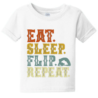 Eat Sleep Flip Repeat Baby Tee | Artistshot