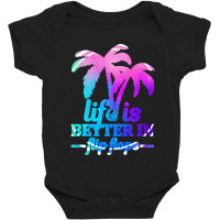 Life Is Better In Flip Flops Baby Bodysuit | Artistshot