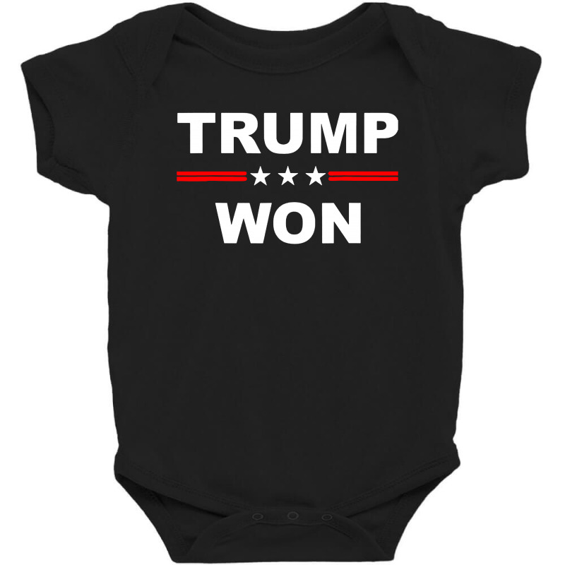 Trump Won Baby Bodysuit | Artistshot