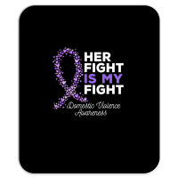 Her Fight Is My Fight   Domestic Violence Awareness Ribbon T Shirt Mousepad | Artistshot