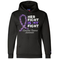 Her Fight Is My Fight   Domestic Violence Awareness Ribbon T Shirt Champion Hoodie | Artistshot