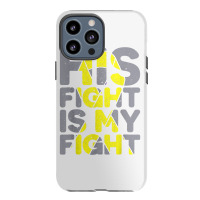 His Fight Is My Fight Childhood Cancer Awareness Tee T Shirt Iphone 13 Pro Max Case | Artistshot