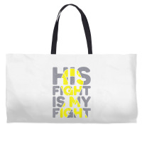 His Fight Is My Fight Childhood Cancer Awareness Tee T Shirt Weekender Totes | Artistshot