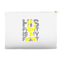 His Fight Is My Fight Childhood Cancer Awareness Tee T Shirt Accessory Pouches | Artistshot