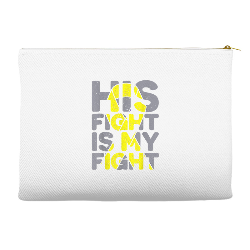 His Fight Is My Fight Childhood Cancer Awareness Tee T Shirt Accessory Pouches | Artistshot